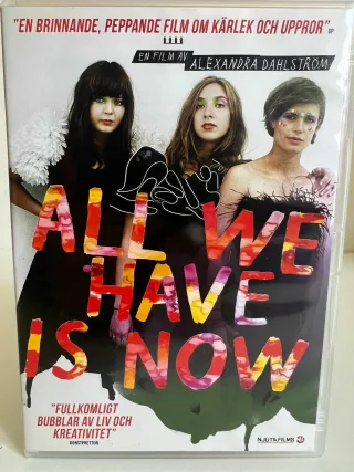 All We Have Is Now