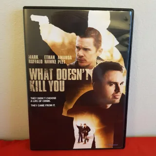 What Doesn't Kill You