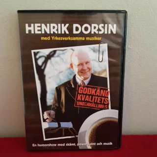 Henrik Dorsin Godkänd kvalitetsunderhållning